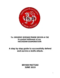 A Step by Step Guide to Successfully Defend and Survive a Knife Attack