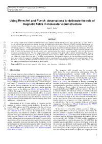 Using Herschel and Planck Observations to Delineate the Role of Magnetic Fields in Molecular Cloud Structure