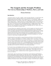 The Gospels and the Synoptic Problem the Literary Relationship of Matthew, Mark, and Luke Dennis Bratcher