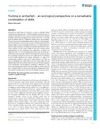 Hunting in Archerfish – an Ecological Perspective on a Remarkable Combination of Skills Stefan Schuster*