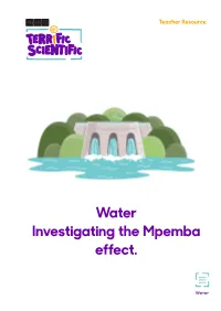Water Investigating the Mpemba Effect