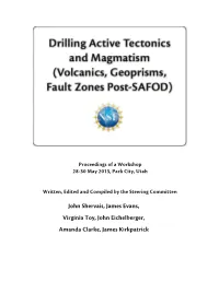 Drilling Active Tectonics and Magmatism (Volcanics, Geoprisms, and Fault Zones Post-SAFOD)