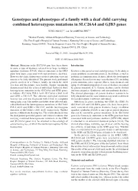Genotypes and Phenotypes of a Family with a Deaf Child Carrying Combined Heterozygous Mutations in SLC26A4 and GJB3 Genes