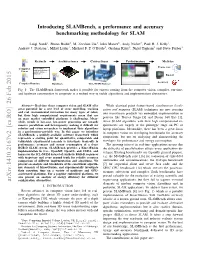 Introducing Slambench, a Performance and Accuracy Benchmarking Methodology for SLAM