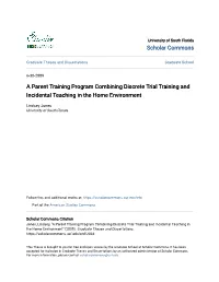 A Parent Training Program Combining Discrete Trial Training and Incidental Teaching in the Home Environment