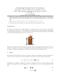 Coil Gun Tuesday March 1, Wednesday March 2, 2011 • There Are Pre-Lab Questions & Plots Due Before You Begin the Lab (Section 3 of This Hand- Out)