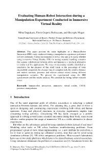 Evaluating Human-Robot Interaction During a Manipulation Experiment Conducted in Immersive Virtual Reality