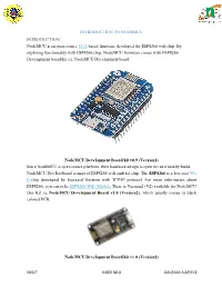 INTRODUCTION to NODEMCU INTRODUCTION Nodemcu Is an Open Source LUA Based Firmware Developed for ESP8266 Wifi Chip