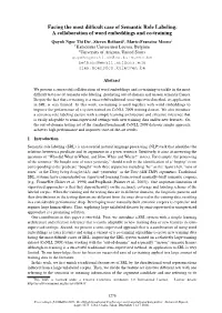 Facing the Most Difficult Case of Semantic Role Labeling: A