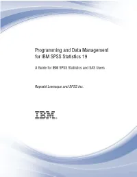Programming and Data Management for IBM SPSS Statistics 19