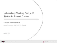 Laboratory Testing for Her2 Status in Breast Cancer