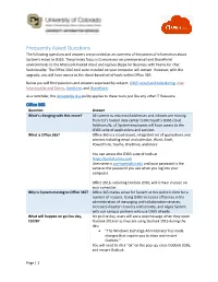 Frequently Asked Questions the Following Questions and Answers Are Provided As an Overview of Key Pieces of Information About System’S Move to O365