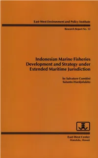 Indonesian Marine Fisheries Development and Strategy Under Extended Maritime Jurisdiction
