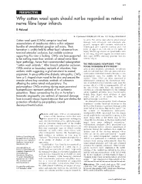 Why Cotton Wool Spots Should Not Be Regarded As Retinal Nerve Fibre Layer Infarcts