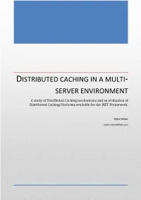 Distributed Caching in a Multi - Server Environment