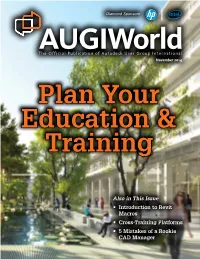 Also in This Issue • Introduction to Revit Macros • Cross-Training Platforms • 5 Mistakes of a Rookie CAD Manager US $8.00 the Power in Your Hands