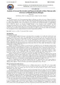Analysis of Account Receivables and Payment Defaults in Ethio Telecom with Reference to Mekelle Branch, Ethiopia Mohan.M.P Asst.Professor, Dept