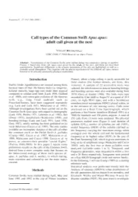 Cali Types of the Common Swift Apus Apus: Aduit Cali Given at the Nest