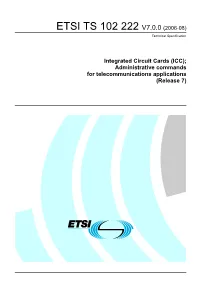 ETSI TS 102 222 V7.0.0 (2006-08) Technical Specification