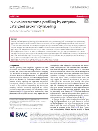 In Vivo Interactome Profiling by Enzyme‐Catalyzed Proximity Labeling