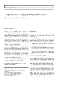 An Agile Approach to Language Modelling and Development