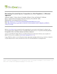 Determining Parasitoid Species Composition in a Host Population: a Molecular Approach Author(S): Kelley J
