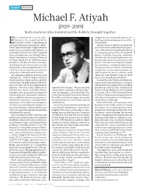 Michael F. Atiyah (1929–2019) Mathematician Who Transformed the Fields He Brought Together