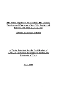 The Content, Function. and Character of the Civic Registers of London and York C.1274-C.1482