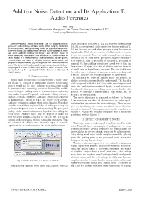 Additive Noise Detection and Its Application to Audio Forensics