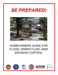 Homeowners Guide for Flood, Debris Flow, and Erosion Control How Storms Can Effect Your Property