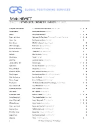 Ryan Hewitt Selected Producer, Engineer & Mixer Credits