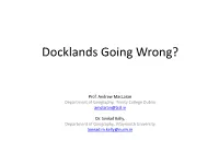 Docklands Going Wrong?