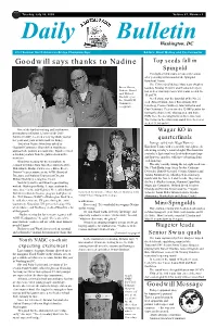 Goodwill Says Thanks to Nadine Top Seeds Fall in Spingold Two High-Seeded Teams Are out of the Action After Yesterday’S First Round of the Spingold Knockout Teams