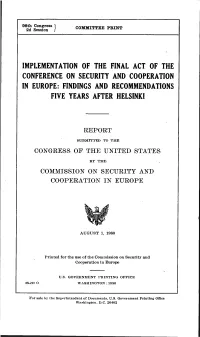 Implementation of the Final Act of the Conference on Security and Cooperation in Europe: Findings and Recommendations Five Years After Helsinki