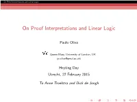On Proof Interpretations and Linear Logic