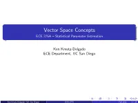 Vector Space Concepts ECE 275A – Statistical Parameter Estimation