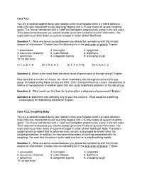 Case 12.1. You Are a Medical Student Doing Your Rotation at the Local