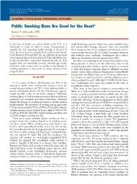 Public Smoking Bans Are Good for the Heart* Steven A