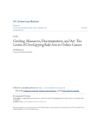 Griefing, Massacres, Discrimination, and Art: the Limits of Overlapping Rule Sets in Online Games Sal Humphreys University of Adelaide (Australia)