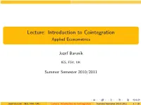 Lecture: Introduction to Cointegration Applied Econometrics