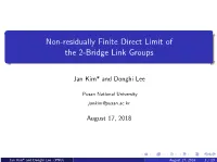 Non-Residually Finite Direct Limit of the 2-Bridge Link Groups