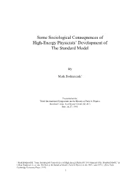 Some Sociological Consequences of High-Energy Physicists’ Development of the Standard Model