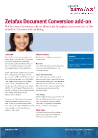 Document Conversion Add-On the Document Conversion Add-On Allows High Throughput and Conversion of Files Submitted for Server-Side Rendering