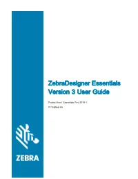 User Guide: Zebradesigner Essentials Version 3