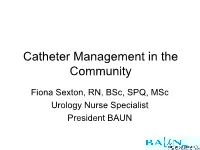 Catheter Management in the Community