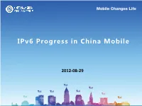 Ipv6 Progress in China Mobile