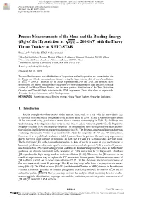 Precise Measurements of the Mass and the Binding Energy ) of The