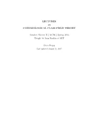 LECTURES on COHOMOLOGICAL CLASS FIELD THEORY Number