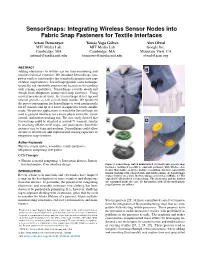 Sensorsnaps: Integrating Wireless Sensor Nodes Into Fabric Snap Fasteners for Textile Interfaces. Proc of UIST'19