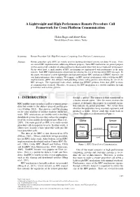 A Lightweight and High Performance Remote Procedure Call Framework for Cross Platform Communication